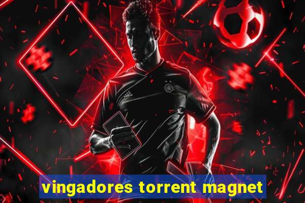 vingadores torrent magnet